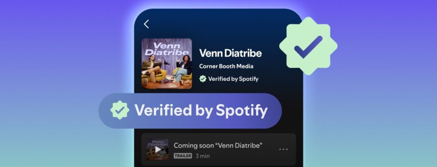 Spotify, Podcastlerde Doğrulama Rozetleri ile Güvenilir İçerik Sunuyor