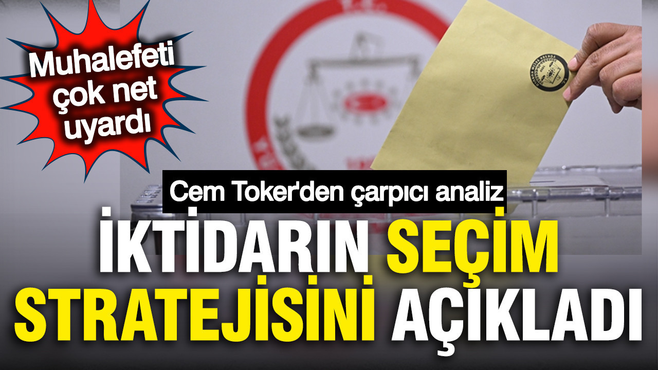 Cem Toker’den AK Parti’nin Seçim Ekonomisi Üzerine Değerlendirme: Emekli ve Asgari Ücret Zammı Tarihleri